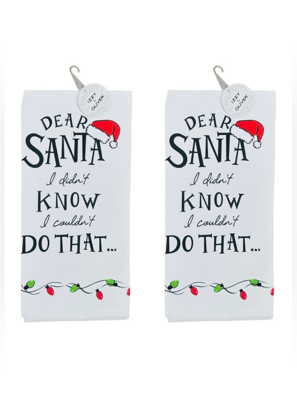 Izzy & Oliver Dear Santa I Didn’t Know I Couldn’t Do That Tea Towel - Set of 2